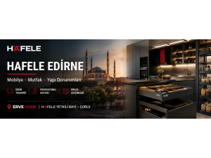 Hafele Edirne | Mobilya Aksesuarları, Hırdavat ve Proje Çözümleri