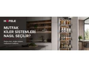 Mutfak Kiler Sistemleri Nasıl Seçilir?
